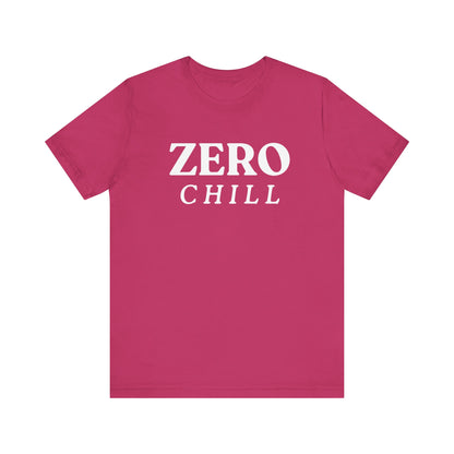 ZERO CHILL #1 - Graphic T-Shirt for Everyday Comfort