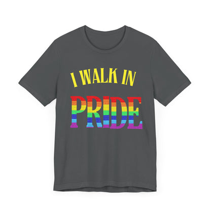 Walk In Pride - PRIDE Unisex Tee