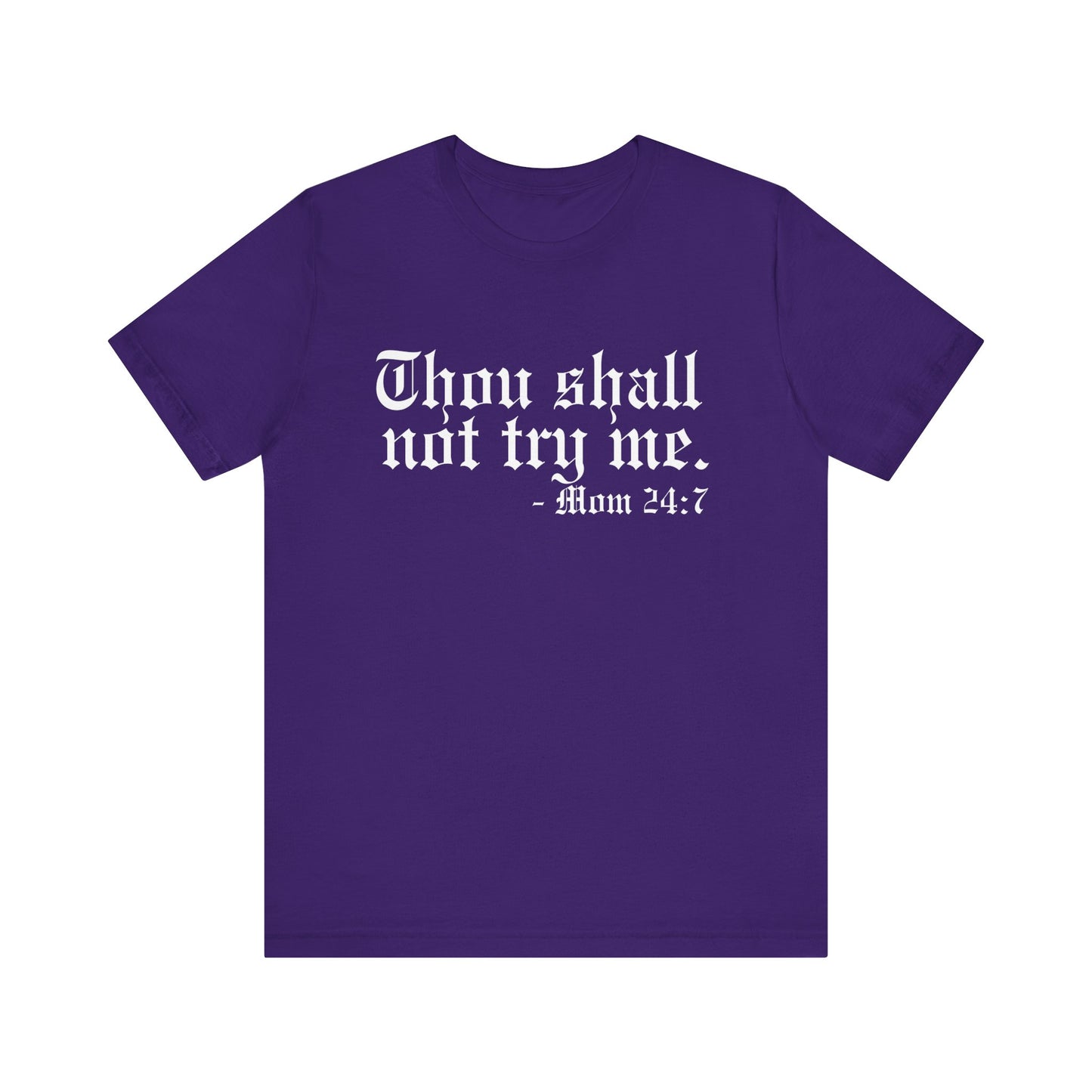 Mom's "Thou Shall Not" #1 - Graphic T-Shirt