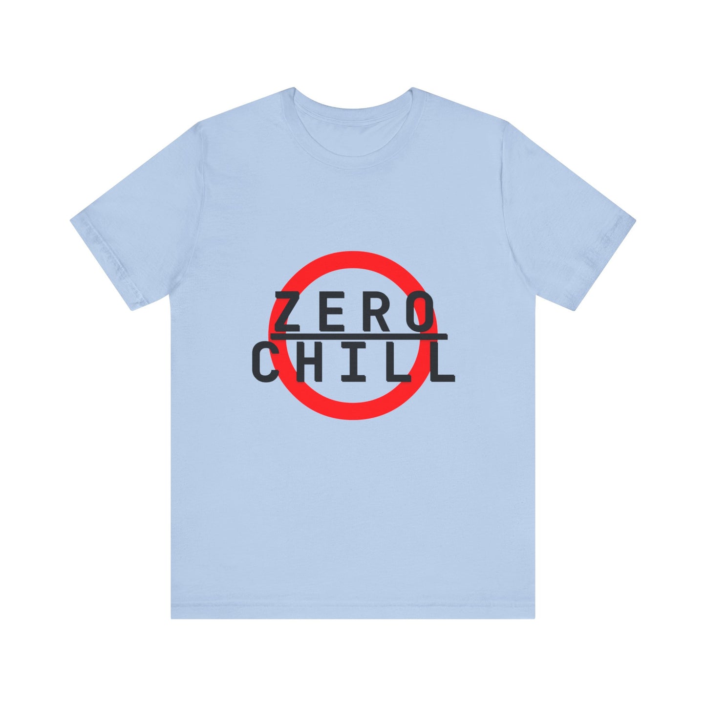 ZERO CHILL #6 - Graphic T-Shirt for Everyday Comfort