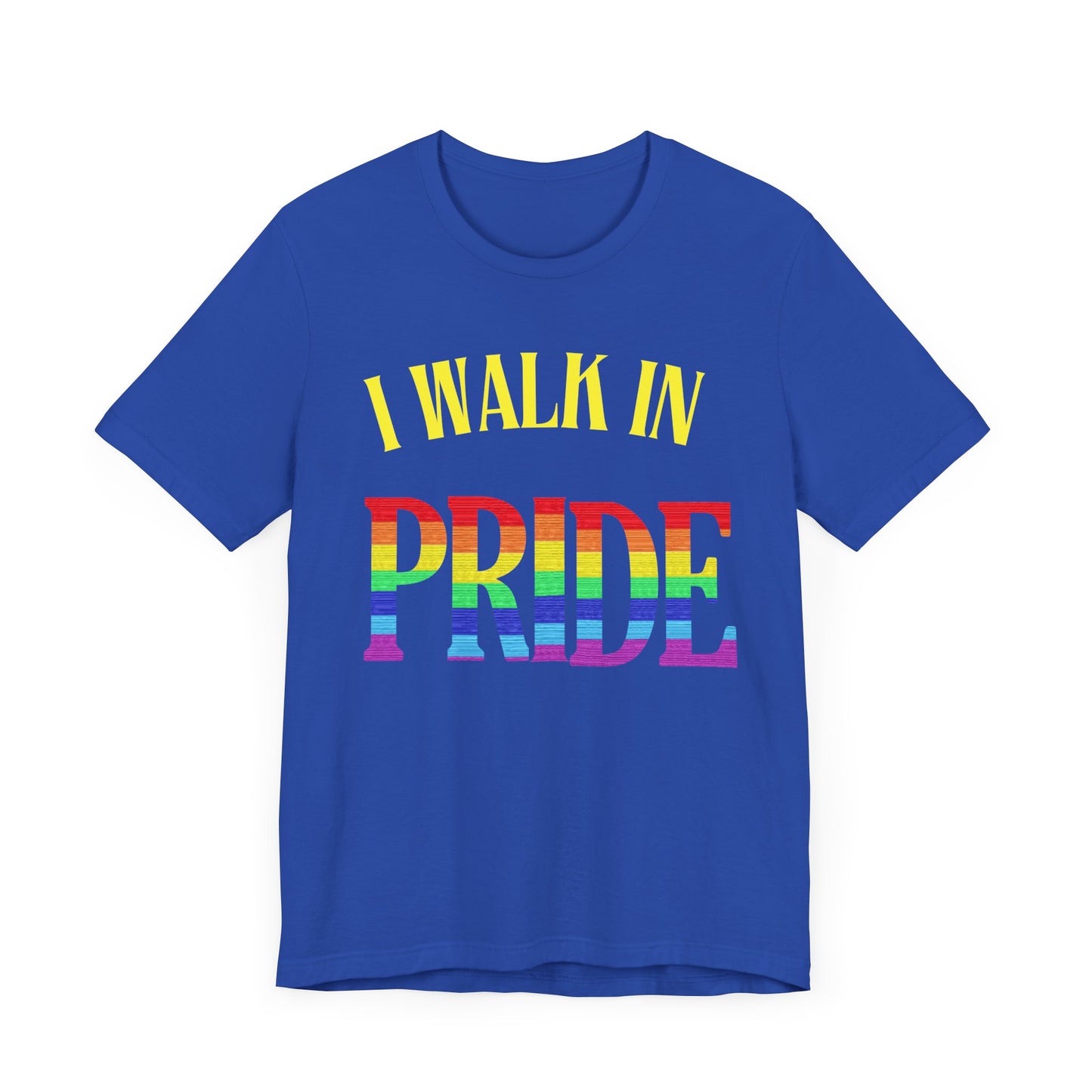 Walk In Pride - PRIDE Unisex Tee