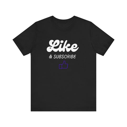 'Like & Subscribe' #1 Graphic T-Shirt for Everyday Comfort