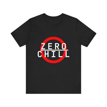ZERO CHILL #5 - Graphic T-Shirt for Everyday Comfort
