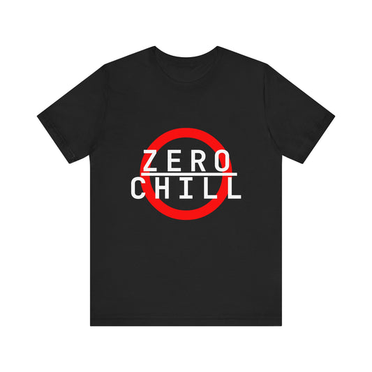 ZERO CHILL #5 - Graphic T-Shirt for Everyday Comfort