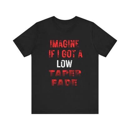 Low Taper Fade #1 Unisex Jersey Tee