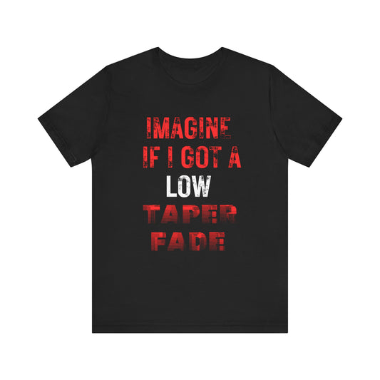 Low Taper Fade #1 Unisex Jersey Tee