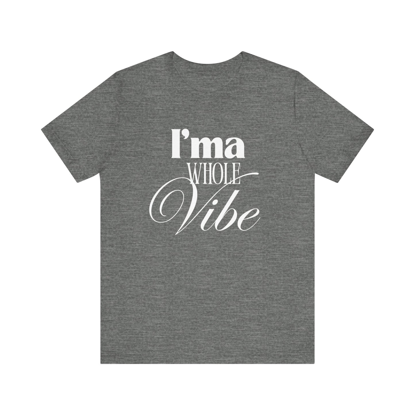 Whole Vibe Tee #1 - Perfect for Everyday Comfort