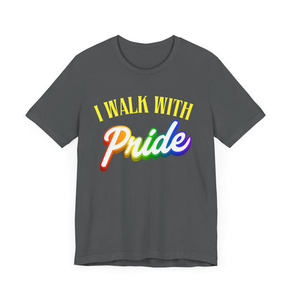 Walk With Pride 2 - PRIDE Unisex Tee