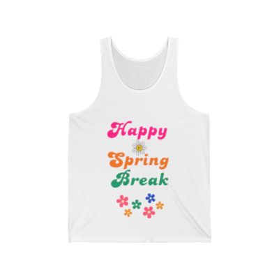 Happy Spring Break #11- Unisex Jersey Tank