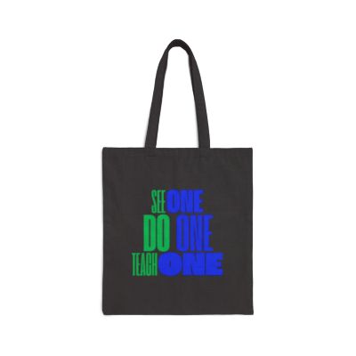 See One Do One Teach One - Cotton Canvas Tote Bag