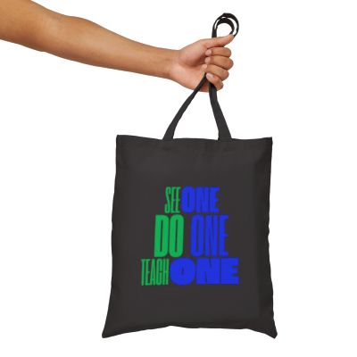 See One Do One Teach One - Cotton Canvas Tote Bag