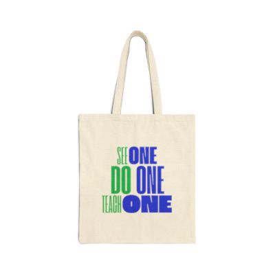 See One Do One Teach One - Cotton Canvas Tote Bag