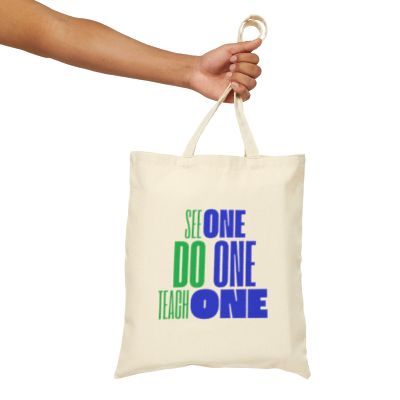 See One Do One Teach One - Cotton Canvas Tote Bag